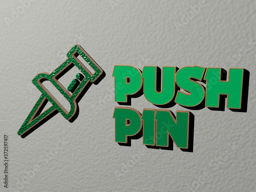 Canvas Print PUSH PIN icon and text on the wall, 3D illustration for button and background