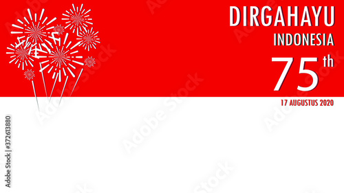 17 August. Indonesia Happy Independence Day, Use for banner, background and Vector