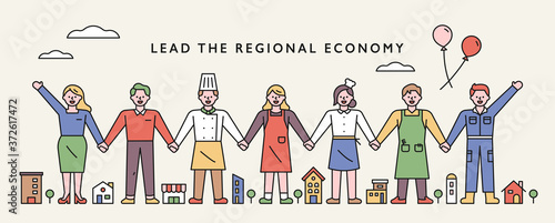 People of various professions stand hand in hand to develop the local economy.
