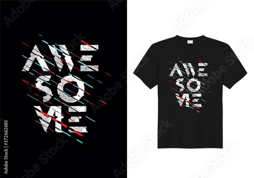 Awesome Typography T-Shirt Design Vector