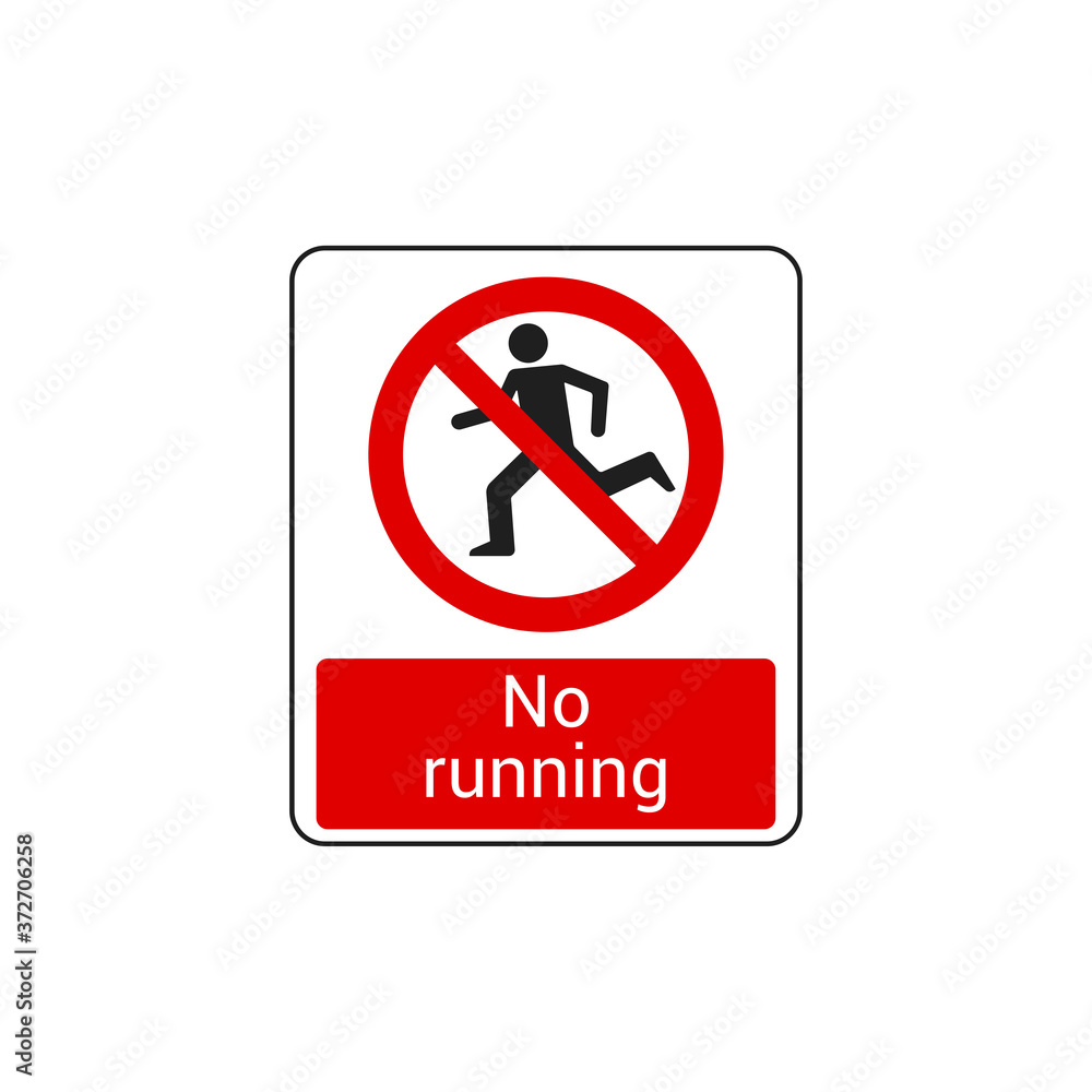 No Running Sign Vector. Caution Symbol Vector Icon No Running Sign Vector. Caution Symbol Vector Icon