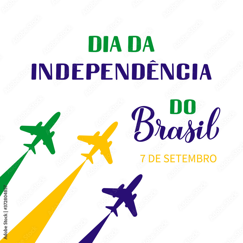 Brazil Independence Day calligraphy hand lettering in Portuguese with air show. Brazilian holiday celebrated on September 7. Vector template for typography poster, banner, greeting card, flyer, etc