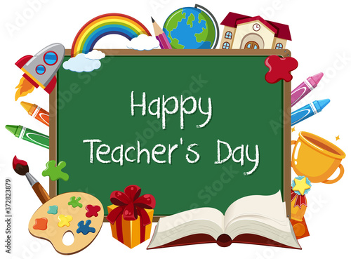 Happy Teacher's Day sign with set of stationary elements on chalkboard