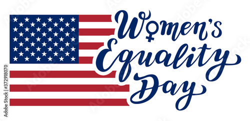 women's equality day lettering text with the USA flag. calligraphy for print or web. august celebrations.
