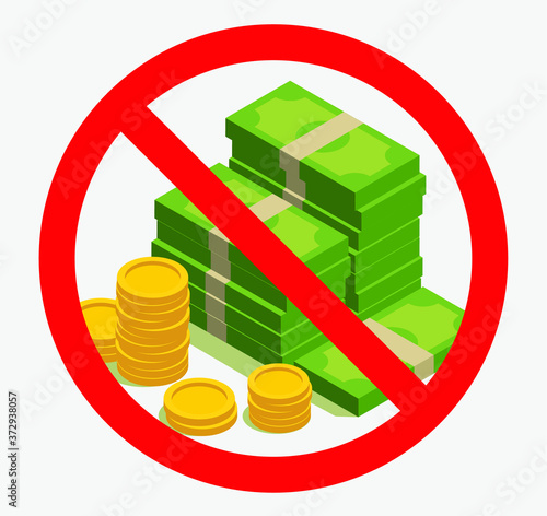 Forbidden finance bribe. Cash is not accepted icon for door.
