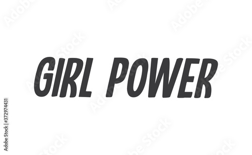 Girl power quote feminist lettering. Calligraphy inspiration graphic design typography element. Hand written card. Simple vector Female sign.