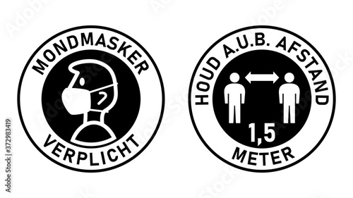 Set of Round Sticker Signs in Dutch "Mondmasker Verplicht" (Face Masks Required) and "Houd A.u.b. Afstand 1,5 Meter" (Please Keep Your Distance 1,5 Metres). Vector Image.