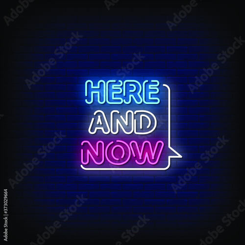 Here and Now Neon Signs Style Text Vector