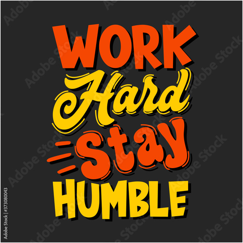 Work hard stay humble motivation t shirt design
