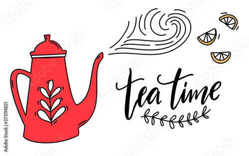 Tea time handwritten quote. Red teapot with swirls. Cute vector banner design.
