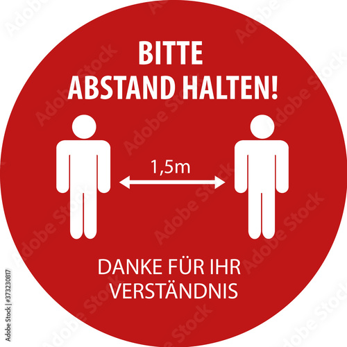 Achtung, bitte Abstand halten. German for Caution, please keep distance
