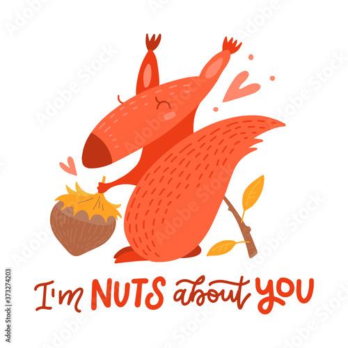 Valentine card with cute squirrel holding a nut and tree branch in flat cartoon style. I'm Nuts about you - hand drawn valentine card.