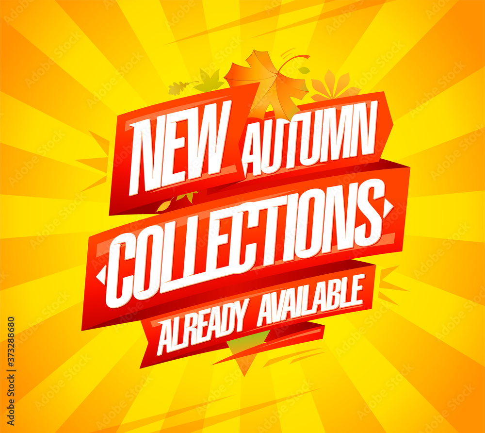 New autumn collections already available vector banner New autumn collections already available vector banner