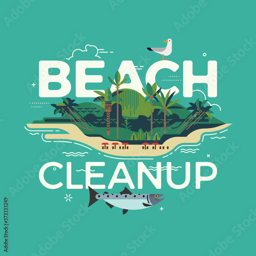 Cool flat vector visual on Beach Cleanup with tropical island, sand beach, chunky caption and seagull. Environment protection themed illustration