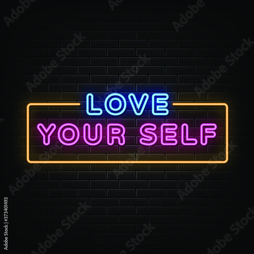 Love your self neon signs vector. Design template neon sign
