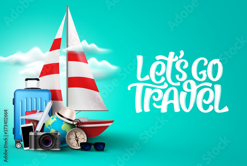 Let's go travel vector background template.  Let's go travel text in empty space with travel vacation and tour trip elements like cruise ship, luggage bag, compass, camera and passport in blue 