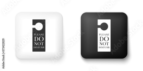 Black and white Please do not disturb icon isolated on white background. Hotel Door Hanger Tags. Square button. Vector.
