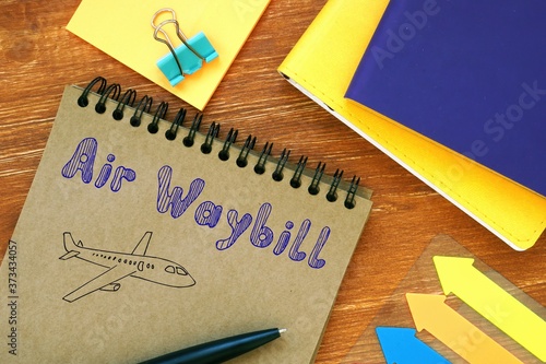 Conceptual photo about Air Waybill with written phrase. photo