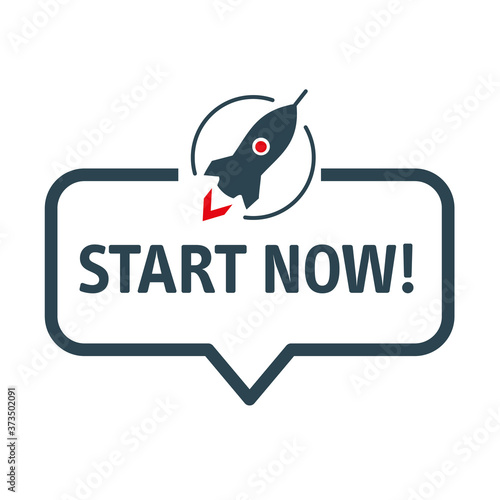 Speech bubble start now motivational vector Illustration with rocket