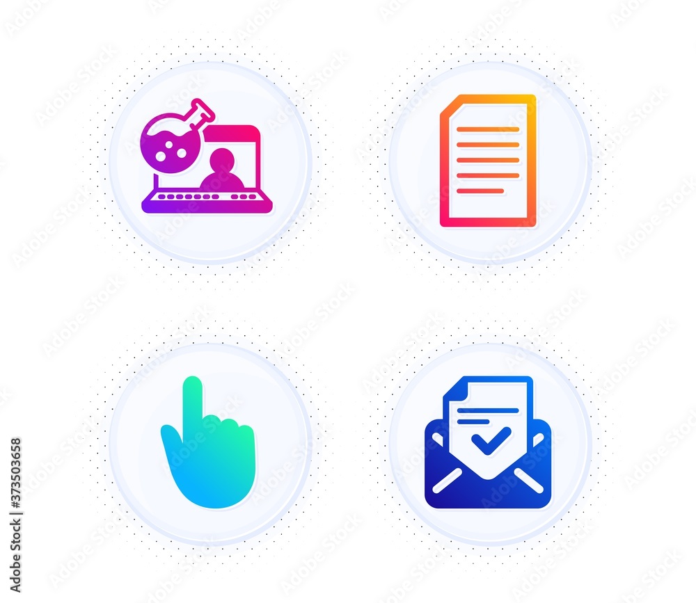 Document, Hand click and Online chemistry icons simple set. Button with halftone dots. Approved mail sign. Information file, Location pointer, Lab flask. Confirmed document. Education set. Vector Document, Hand click and Online chemistry icons simple set. Button with halftone dots. Approved mail sign. Information file, Location pointer, Lab flask. Confirmed document. Education set. Vector