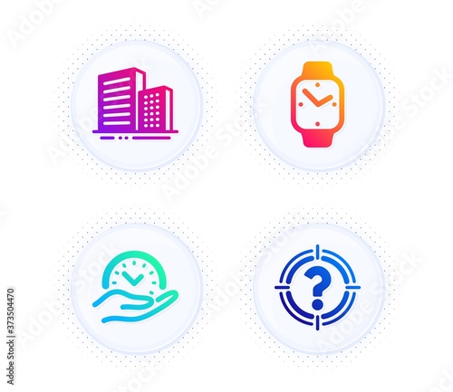 Buildings, Smartwatch and Safe time icons simple set. Button with halftone dots. Headhunter sign. City architecture, Digital time, Management. Aim with question mark. Business set. Vector