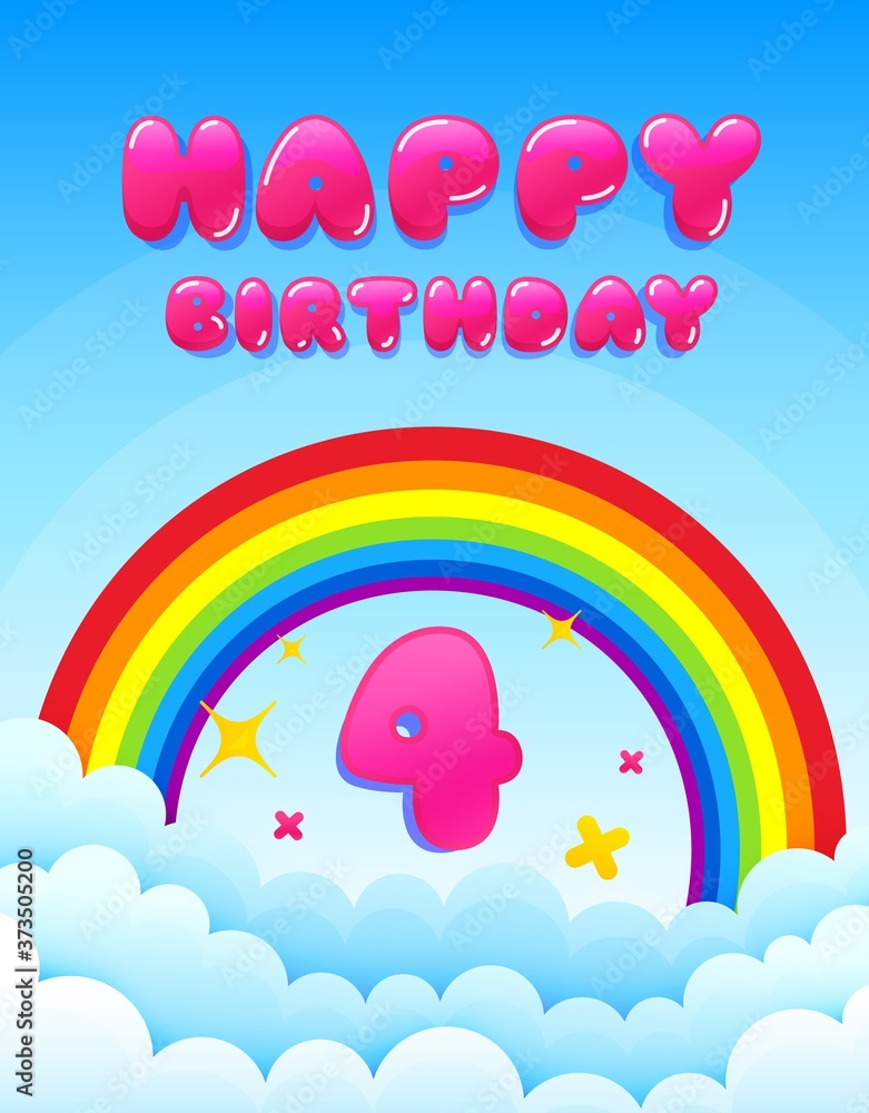 4 years happy birthday. Banner with rainbow and clouds. Four years anniversary celebrating icon. Colorful party banner. Happy birthday anniversary celebration. Postcard graphic design. Vector 4 years happy birthday. Banner with rainbow and clouds. Four years anniversary celebrating icon. Colorful party banner. Happy birthday anniversary celebration. Postcard graphic design. Vector