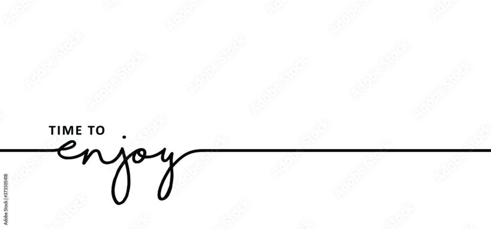 Slogan enjoy every day moment time. Vector success quotes for banner or wallpaper. Relaxing and chill, motivation and inspiration message concept. Lazy summer, holiday, vacation day and fitness ideas. Stock Vector | Slogan enjoy every day moment time. Vector success quotes for banner or wallpaper. Relaxing and chill, motivation and inspiration message concept. Lazy summer, holiday, vacation day and fitness ideas. Stock Vector |