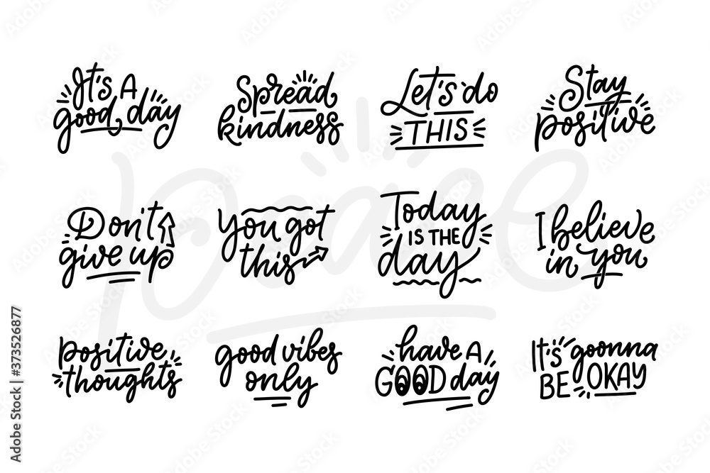 Set with Positive lettering slogans in modern style. Elements for posters, prints and fashion design. Hand drawn calligraphy quotes. Vector illustration. Set with Positive lettering slogans in modern style. Elements for posters, prints and fashion design. Hand drawn calligraphy quotes. Vector illustration.