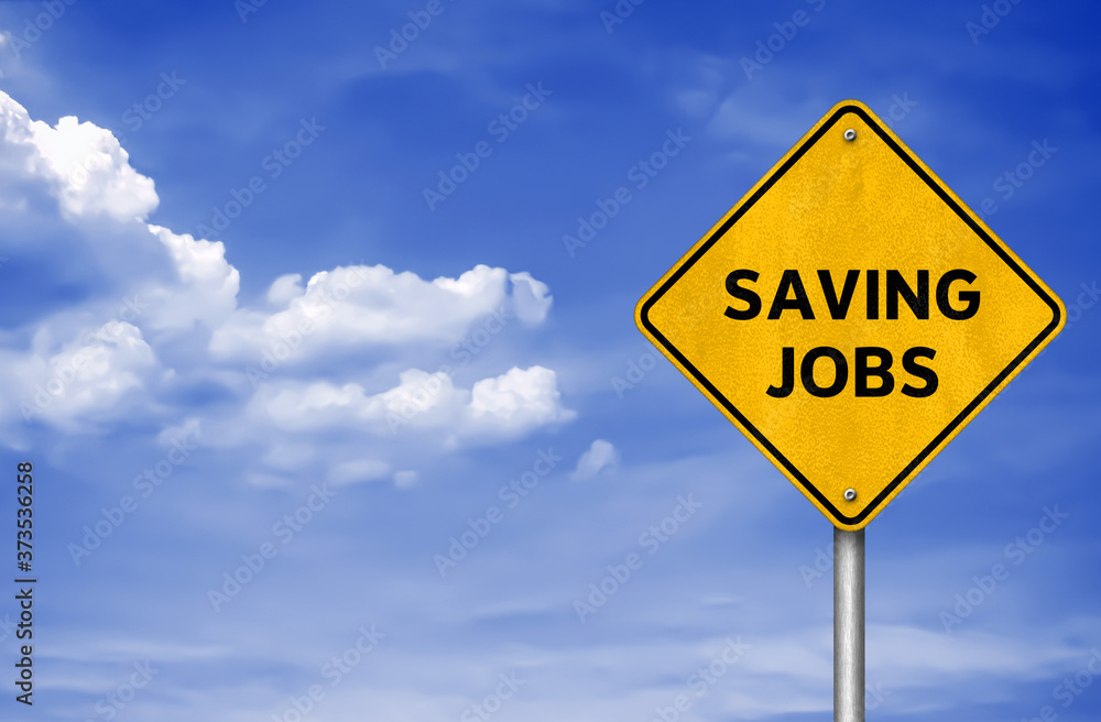 Saving Jobs - road sign message Saving Jobs - road sign message