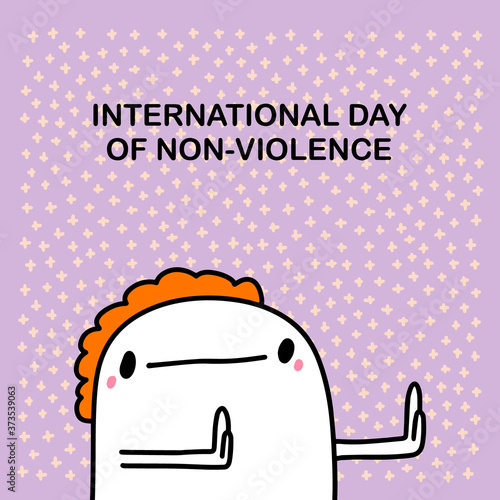 International day of non-violence hand drawn vector illustration in cartoon comic style man expressive phrase