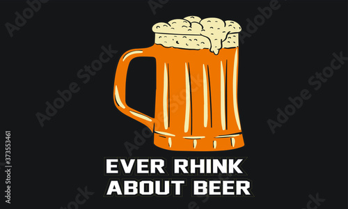 Beer typography quote black t shirt design	