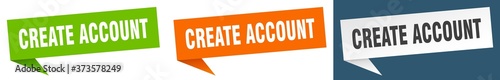 create account banner sign. create account speech bubble label set