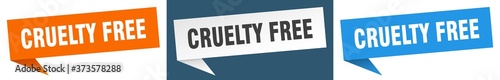 cruelty free banner sign. cruelty free speech bubble label set