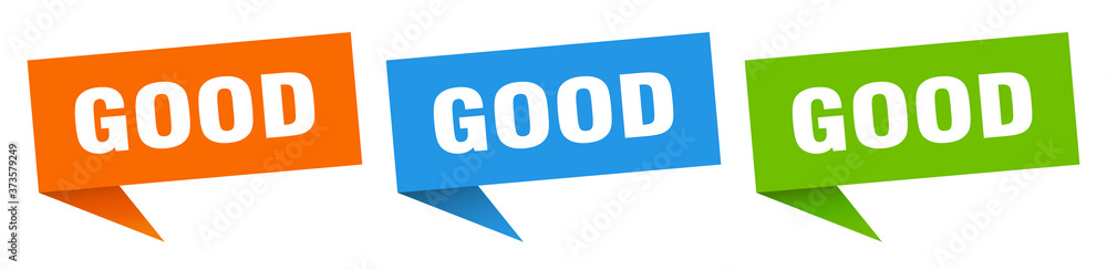 good banner sign. good speech bubble label set good banner sign. good speech bubble label set