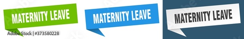 maternity leave banner sign. maternity leave speech bubble label set