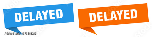 delayed banner sign. delayed speech bubble label set