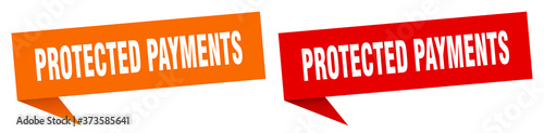 protected payments banner sign. protected payments speech bubble label set