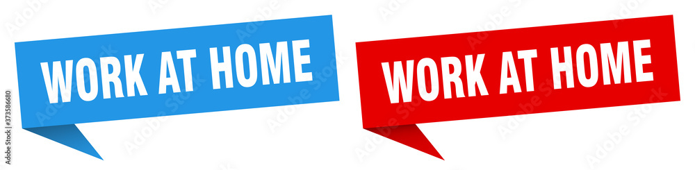 work at home banner sign. work at home speech bubble label set work at home banner sign. work at home speech bubble label set