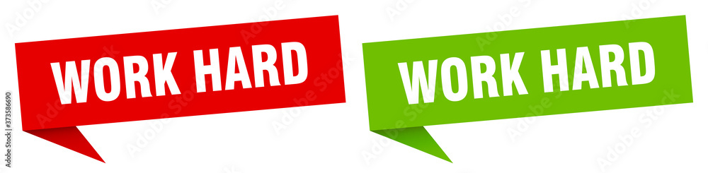 work hard banner sign. work hard speech bubble label set work hard banner sign. work hard speech bubble label set