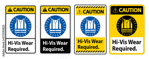 Caution Sign Hi-Vis Wear Required on white background