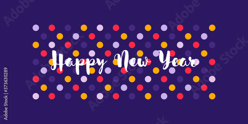 Cute greeting card with wishes of Happy New Year on multicolored polka dot background. Stylish vector illustration for holiday calendar, book or brochure cover