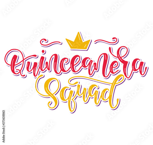 Quinceanera squad - lettering for Latin American girl 15 birthday celebration. Vector illustration with colored Spanish text and crown.