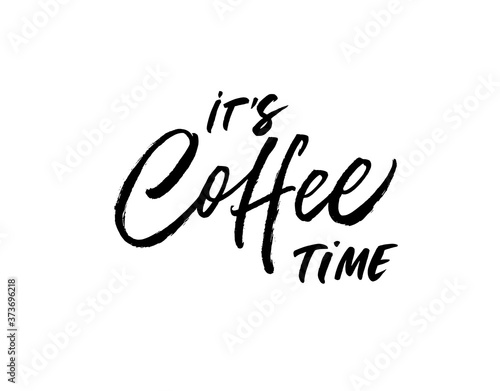 It's coffee time modern brush vector calligraphy. Handwritten black ink lettering isolated on white background. Handwritten lettering design elements for cafe decoration and shop advertising.