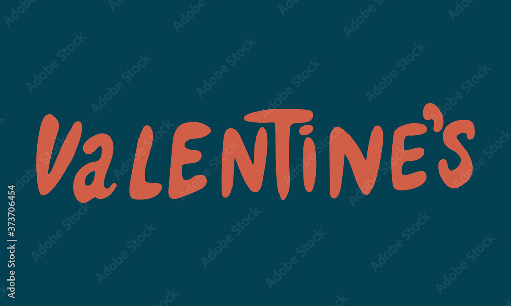 Hand drawn vector inscription. Valentines text isolated on white background. Template for banner, poster or print. Romatic lettering collection