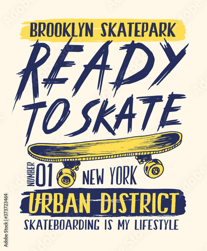 Skateboard vector illustration with cool slogans for t-shirt print and other uses. Born to skate text.