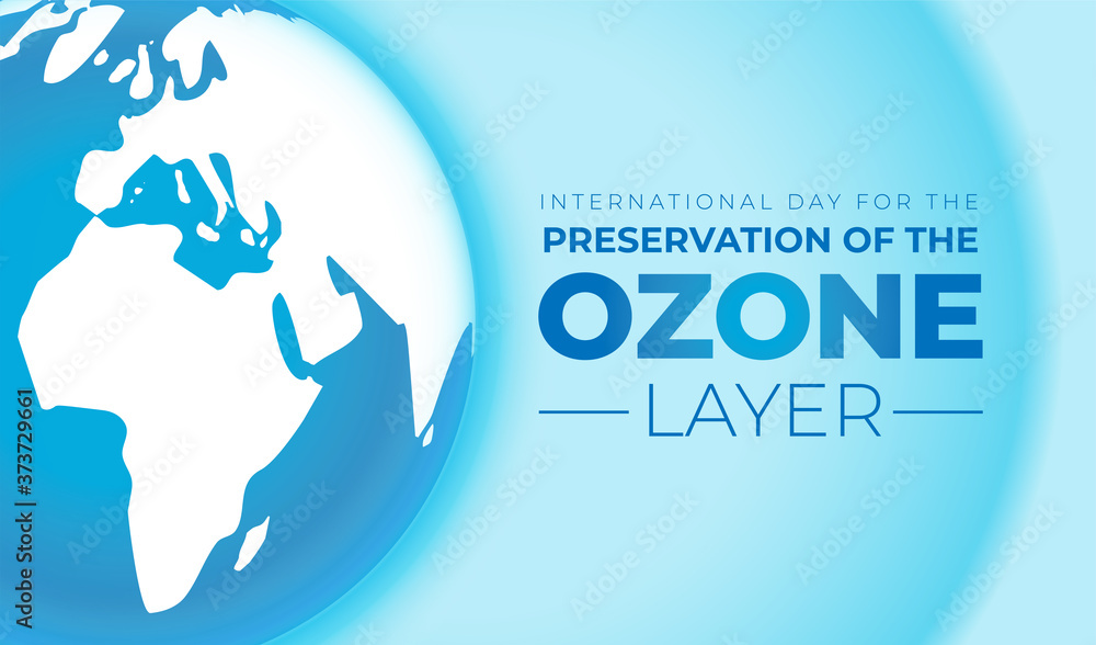 Preservation of the Ozone Layer International Day Background Preservation of the Ozone Layer International Day Background