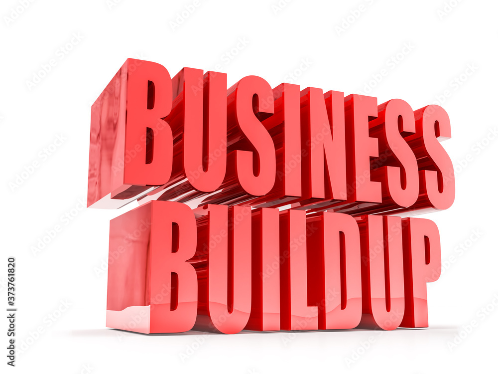 Business builup 3D text isolated on white background 3D illustration. Business builup 3D text isolated on white background 3D illustration.