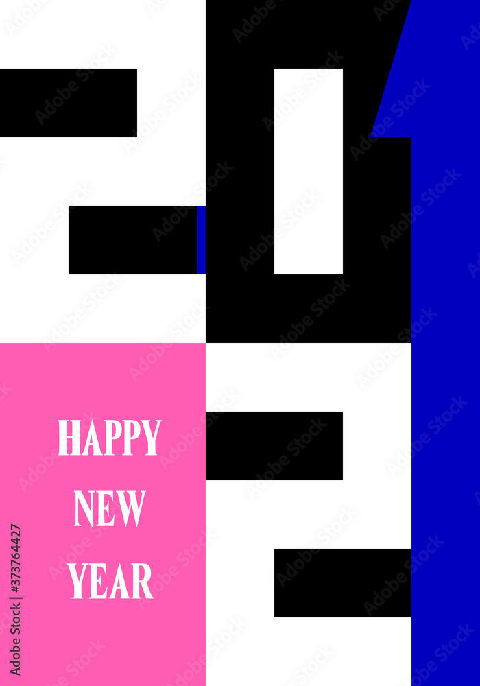 Poster happy new year 2021. Minimalistic trendy design template with geometric numbers 2021 for season celebration and decoration. Background for the beginning of the new year, cover, banner, logo,