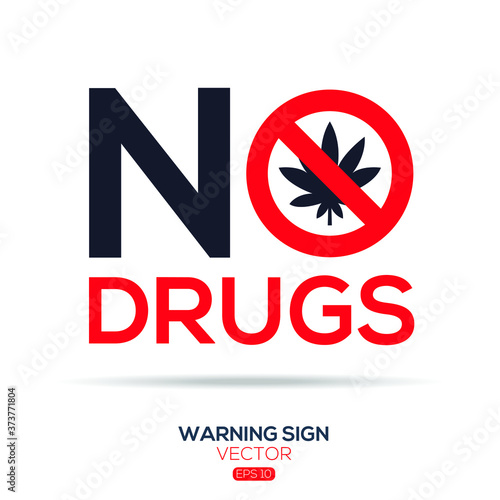 Warning sign (NO Drugs), vector illustration.	