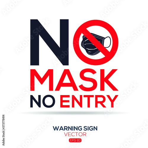 Warning sign (NO mask No entry ), vector illustration.	